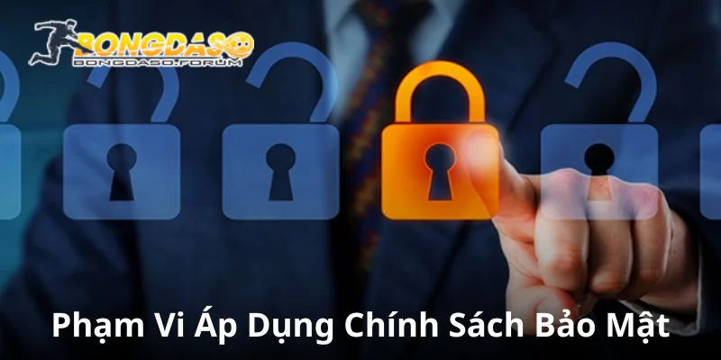 Phạm vi áp dụng quy định bảo mật an toàn cho khách hàng